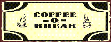 Coffee -O- Break
