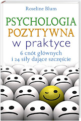 Psychologia pozytywna w praktyce. 6 cnót głównych i 24 siły dające szczęście