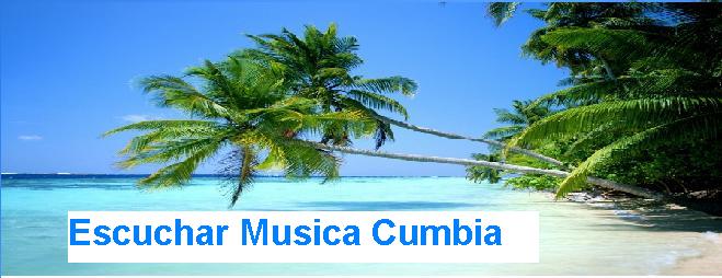Escuchar Musica Cumbia|Descargas|Buena Musica|Videos Musicales|Letras Canciones|Youtube
