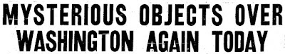 Mysterious Objects Over Washington Again Today (Heading) - Lowell Sun 7-29-1952
