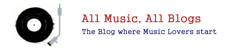 All Music - All Blogs