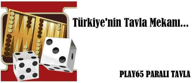 Paralı Tavla | Play65