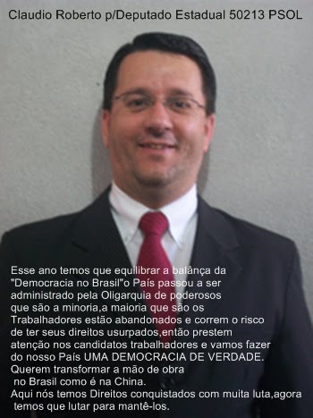 Claudio Roberto p/Deputado Estadual 50213 PSOL