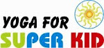Super Kid Programme to raise happy, confident, intelligent and well-balanced children