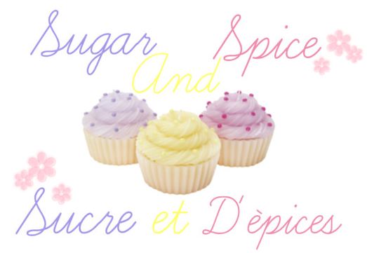Sugar And Spice | Sucre et d'épices