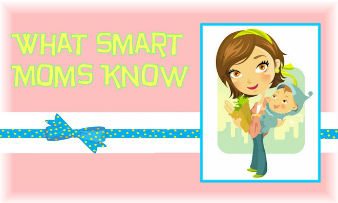 What Smart Moms Know