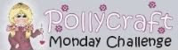 Polly Craft Monday Challenge