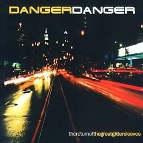 AOR//Rock FM//Melodic Rock//Westcoast - Page 23 Danger+Danger+-+The+Return+Of+The+Great+Gildersleeves+(2000)