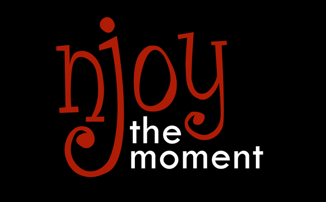 NJOY the moment