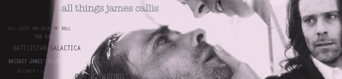 all things james callis