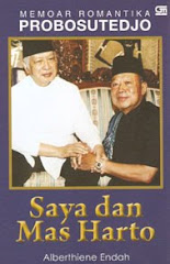 Probosutedjo : Saya dan Mas Harto (Pak Harto)