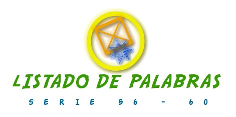 LISTADO DE PALABRAS SERIE 56-60