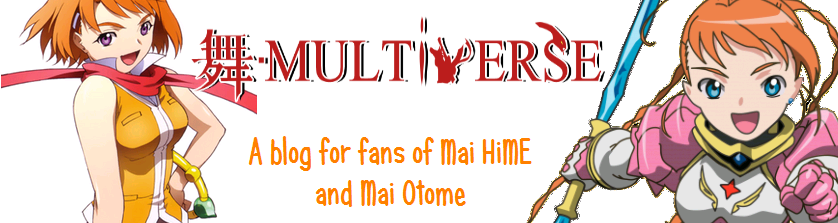 Mai-Multiverse Worldwide (a blog for Mai-HiME/Otome fans)