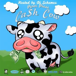Pyrex Press: Cash Cow Mixtape 