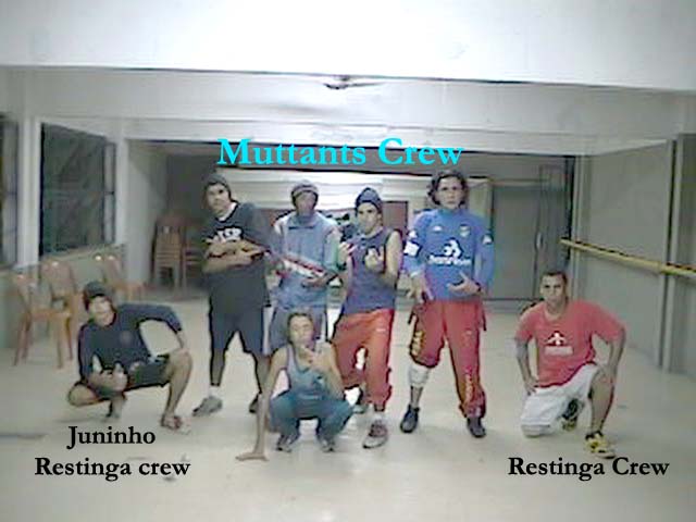 Muttants Crew e Restinga Crew