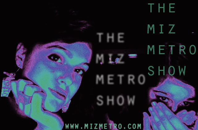 The Miz Metro Show