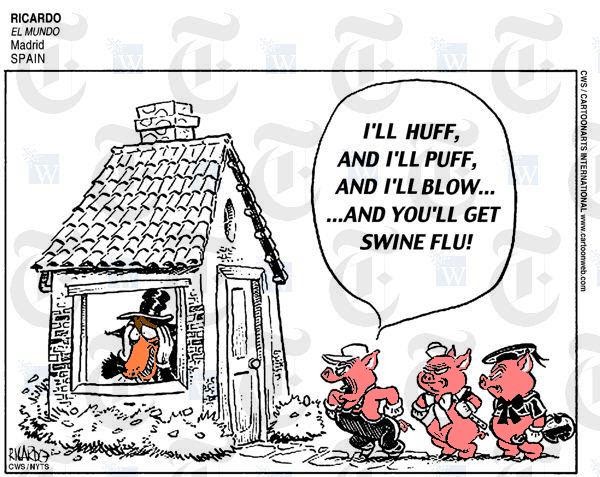 Three Little Swine Flu Pigs: Huff and Puff and Cough Your House Down.