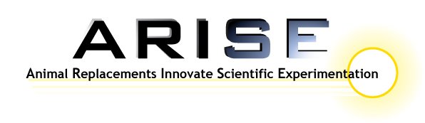 ARISE (Animal Replacements Innovate Scientific Experimentation)