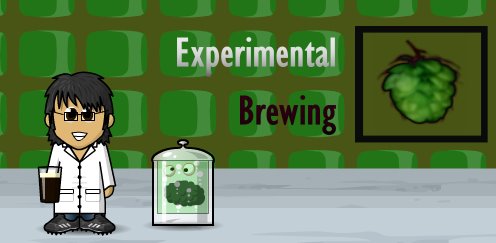 Experimental brewing