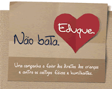 NÃO BATA , EDUQUE!