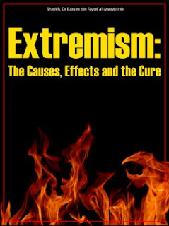 Extremism: The Causes, Effects And The Cure Dr Baasim bin Faysal al-Jawaabirah