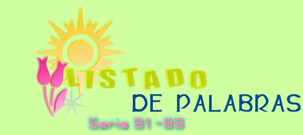 LISTADO DE PALABRAS SERIE 91-95