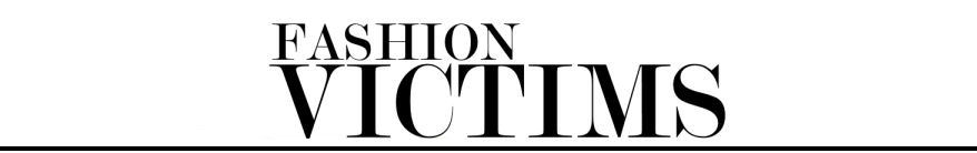 FASHION VICTIMS MAGAZINE