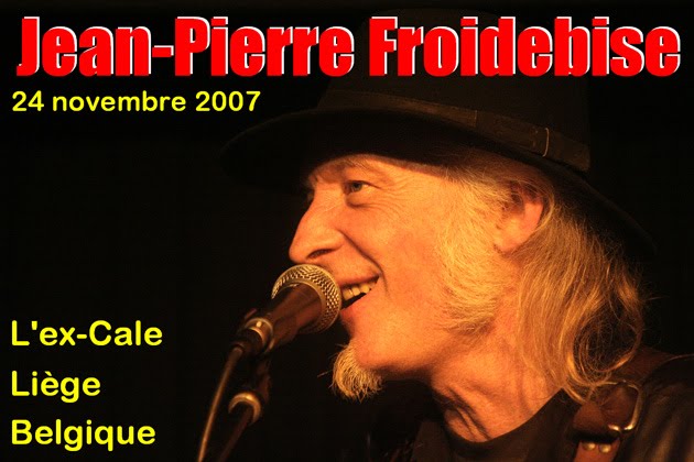Jean-Pierre Froidebise (24/11/07) at "L'Ex-Cale", Liège, Belgium.