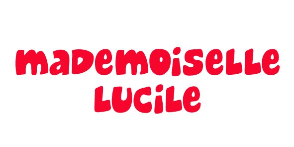 mademoiselle lucile