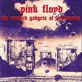 COME ALL THE TRACKS HERE ARE VERY GOOD Pink+Floyd+-+The+Massed+Gadgets+of+Auximenies