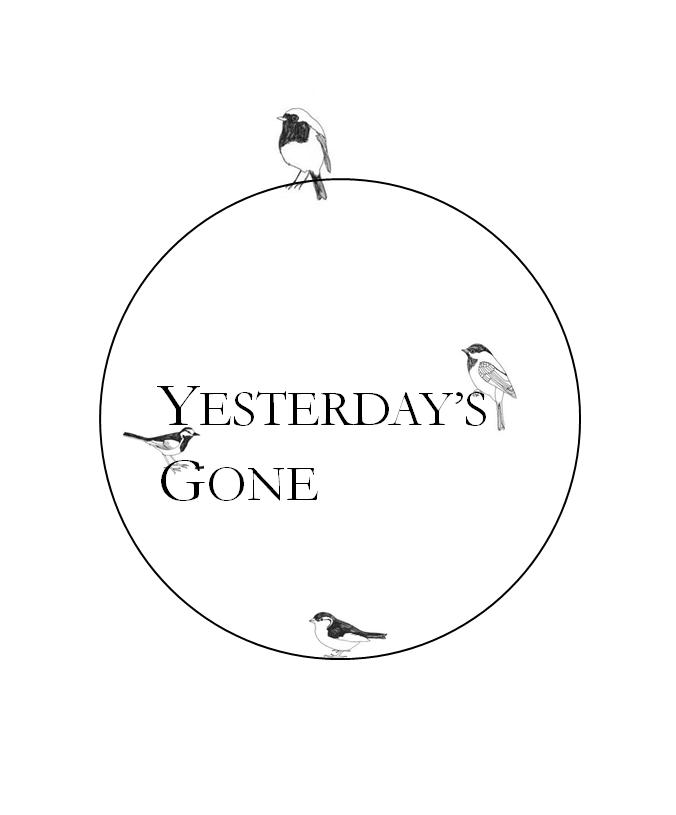 Yesterday's gone