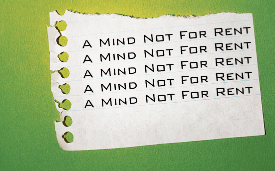 A Mind Not For Rent