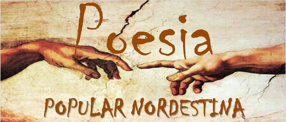 BLOG POESIA POPULAR NORDESTINA