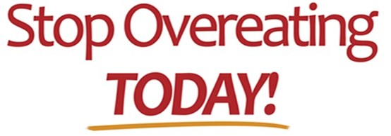Stop Overeating Today!