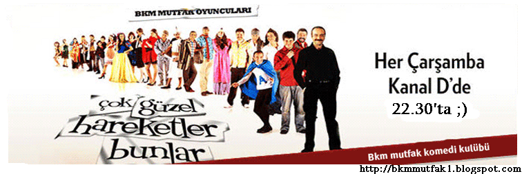 Bkm Mutfak - Çok Güzel Hareketler Bunlar