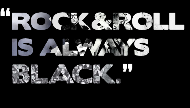 Rock & Roll is always black.