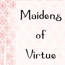 Maidens of Virtue Blog