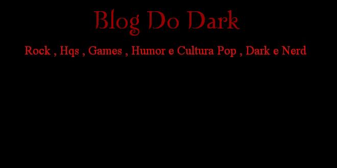 Blog do Dark - Centro Cult