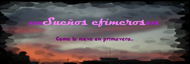Sueños efímeros