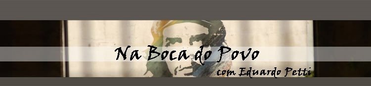 Na Boca do Povo com Eduardo Petti