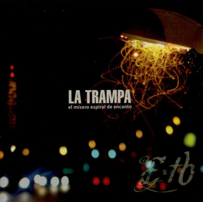 La Trampa - El Mísero Espiral de Encanto (2008) LA+TRAMPA
