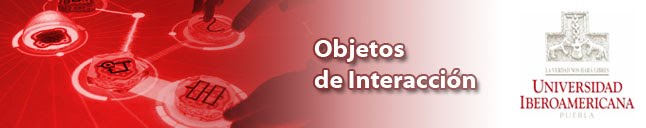 Objetos de Interacción - Ibero Puebla
