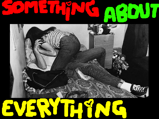 Something about everything
