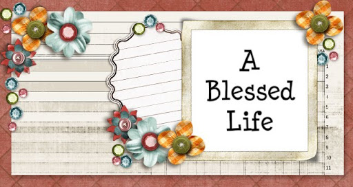 A Blessed Life