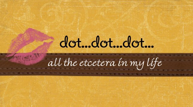 dot ... dot ... dot ...