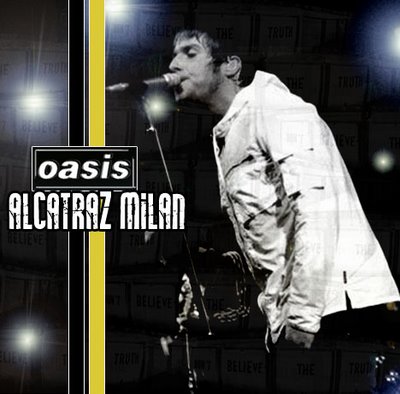 [Oasis+Alcatraz+Milano+2005.jpg]