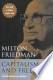 Captilism and freedom by Milton Friedman and Rose Friedman 2002