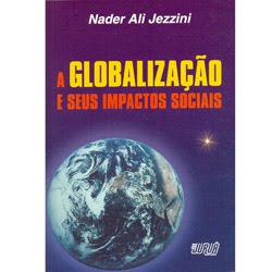 A Globalização e Seus Impactos Socais