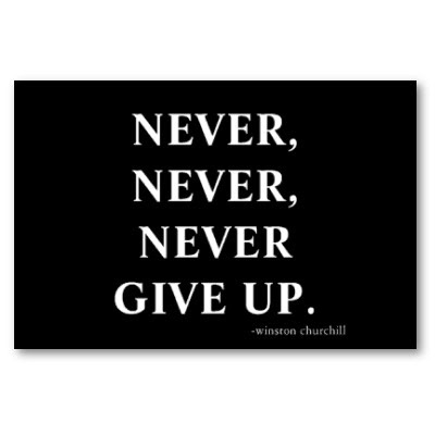 Sayings About Never Giving Up. tattoo Quotes About Not Giving