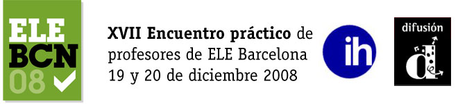 XVII Encuentro Práctico de profesores de ELE, Barcelona '08
